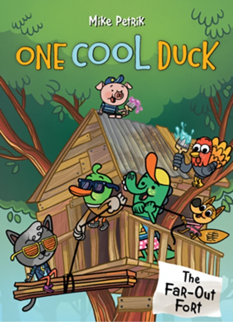 One Cool Duck #2: The Far-Out Fort - Mike Petrik