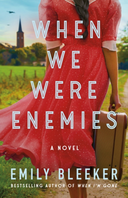 When We Were Enemies - Emily Bleeker