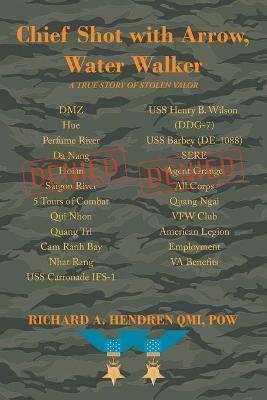 Chief Shot with Arrow, Water Walker - Richard A. Hendren Qm1 Pow