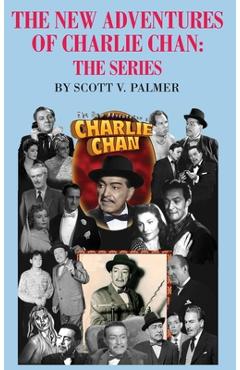 Coperta cărții 'The New Adventures of Charlie Chan The Series - Scott V. Palmer'