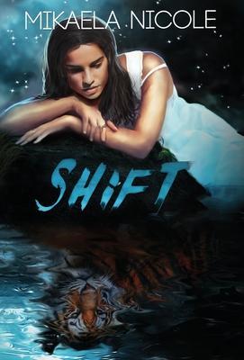 Shift - Mikaela Nicole