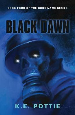 Black Dawn - K. E. Pottie