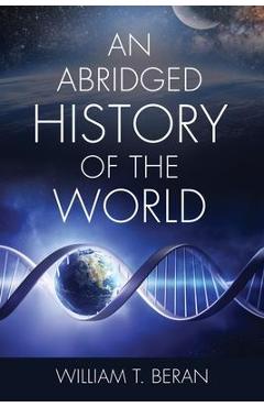 Coperta cărții 'An Abridged History of the World - William T. Beran'