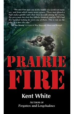 Coperta cărții 'Prairie Fire - Kent White'