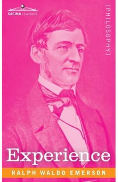 Experience - Ralph Waldo Emerson