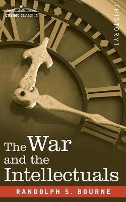 The War and the Intellectuals - Randolph Bourne