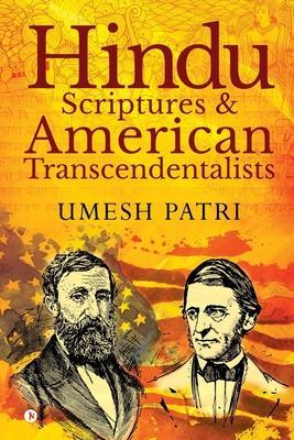 Hindu Scriptures and American Transcendentalists - Umesh Patri