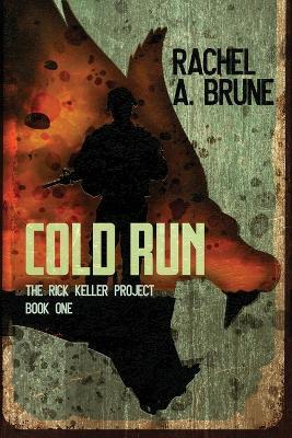 Cold Run - Rachel A. Brune