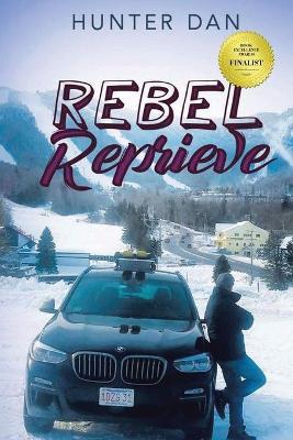 Coperta cărții 'Rebel Reprieve: New Edition - Hunter Dan'