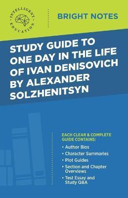 Study Guide to One Day in the Life of Ivan Denisovich by Alexander Solzhenitsyn - Intelligent Education