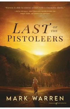 Poza produsului Last of the Pistoleers - Mark Warren