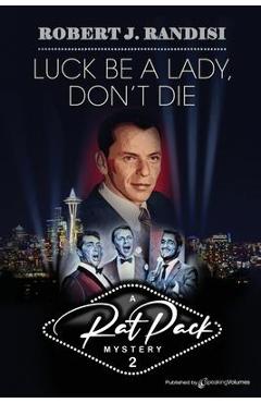 Coperta cărții 'Luck Be a Lady, Don't Die - Robert J. Randisi'