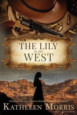 The Lily of the West - Kathleen Morris