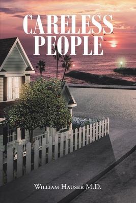 Careless People - William Hauser