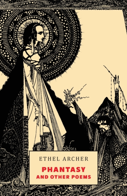 Phantasy and Other Poems - Ethel Archer