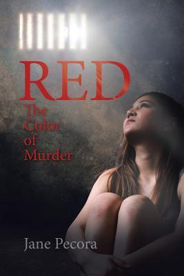 Red: The Color of Murder - Jane Pecora