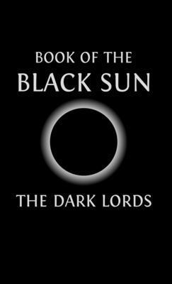 Book of the Black Sun - The Dark Lords