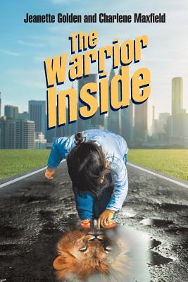 The Warrior Inside - Jeanette Golden