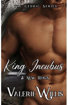 Poza produsului King Incubus: A New Reign - Valerie Willis
