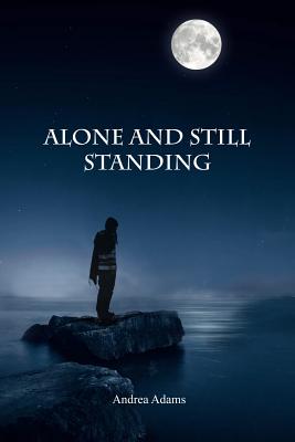 Coperta cărții 'Alone and Still Standing - Andrea Adams'