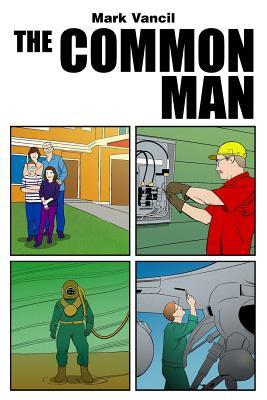 The Common Man - Mark Vancil