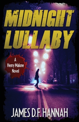 Midnight Lullaby - James D. F. Hannah