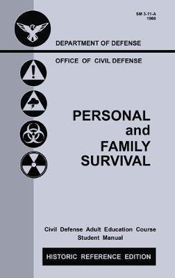 Coperta cărții 'Personal and Family Survival (Historic Reference Edition): The Historic Cold-War-Era Manual For Preparing For Emergency'