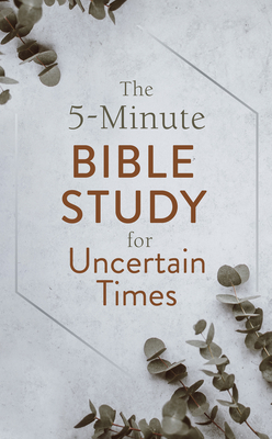 Coperta cărții 'The 5-Minute Bible Study for Uncertain Times - Glenn Hascall'