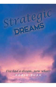 Strategic Dreams - Robin Bush