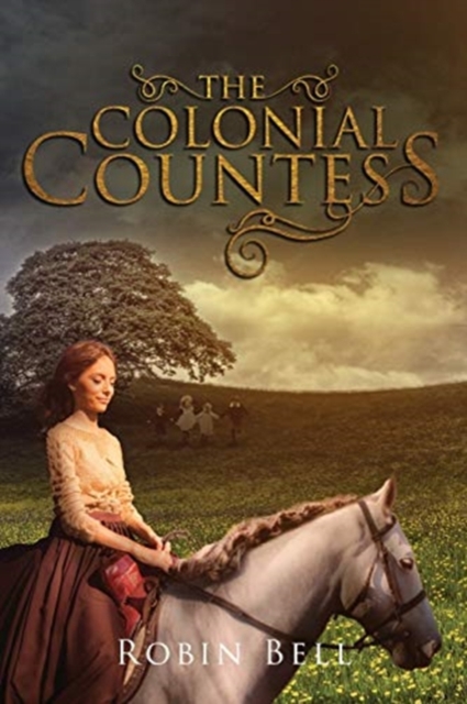 The Colonial Countess - Robin Bell
