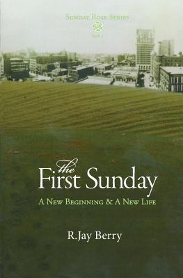 The First Sunday - R. Jay Berry