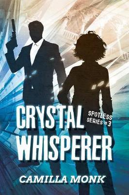 Crystal Whisperer - Camilla Monk
