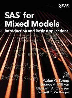 SAS for Mixed Models: Introduction and Basic Applications - Walter W. Stroup