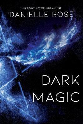Dark Magic: Darkhaven Saga Book 2volume 2 - Danielle Rose