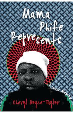 Poza produsului Mama Phife Represents: A Memoir - Cheryl Boyce-taylor