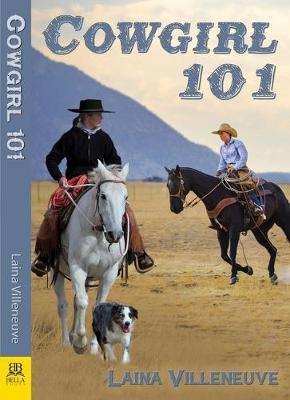 Cowgirl 101 - Laina Villeneuve