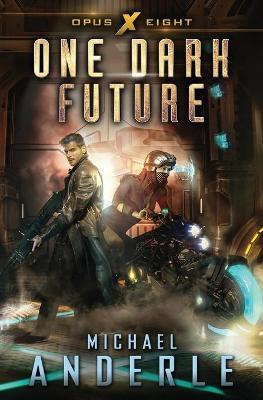 One Dark Future - Michael Anderle