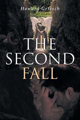 The Second Fall - Howard Griesch