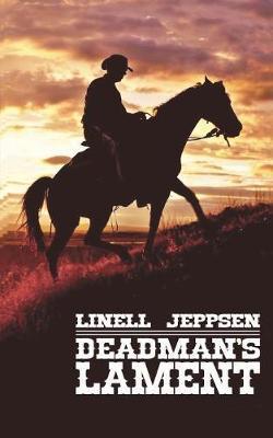 Deadman's Lament - Linell Jeppsen