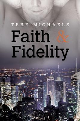 Coperta cărții 'Faith & Fidelity - Tere Michaels'