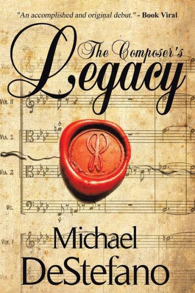 The Composer's Legacy - Michael Destefano