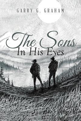 The Sons In His Eyes - Garry G