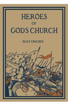 Poza produsului Heroes of God's Church - Patrick Henry Matimore