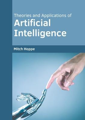 Theories and Applications of Artificial Intelligence - Mitch Hoppe