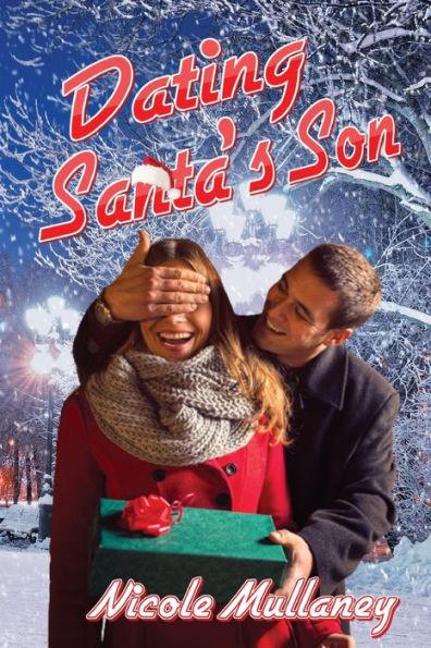 Dating Santa's Son - Nicole Mullaney