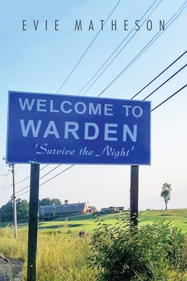 Welcome to Warden: Survive the Night' - Evie Matheson