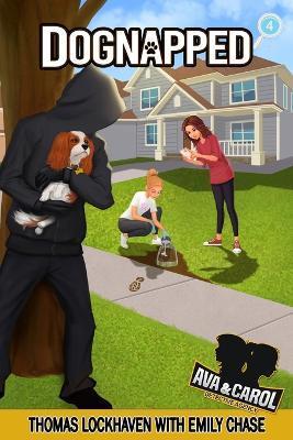 Ava & Carol Detective Agency: Dognapped (2022 Cover Design) - Thomas Lockhaven