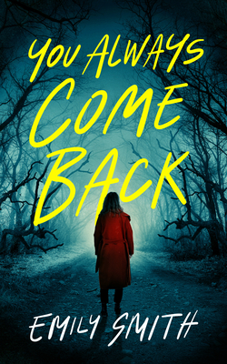 You Always Come Back - Emily Smith