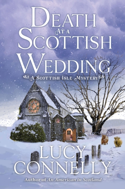 Death at a Scottish Wedding - Lucy Connelly