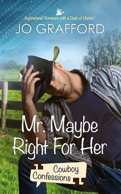 Mr. Maybe Right for Her - Jo Grafford